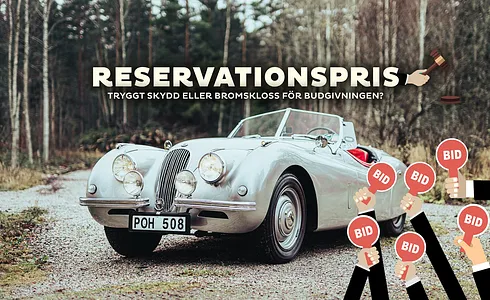 Reservationspris – Tryggt skydd eller bromskloss för budgivningen?