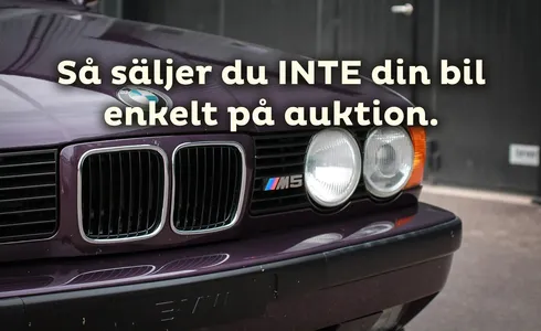 Så säljer du INTE din bil enkelt på auktion