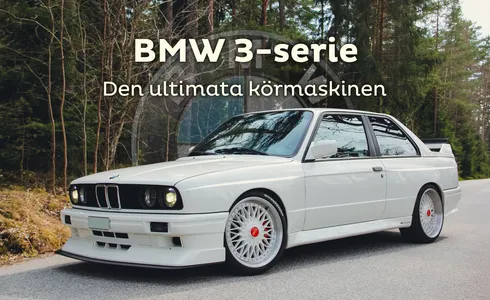BMW 3-serie — Den Ultimata Körmaskinen