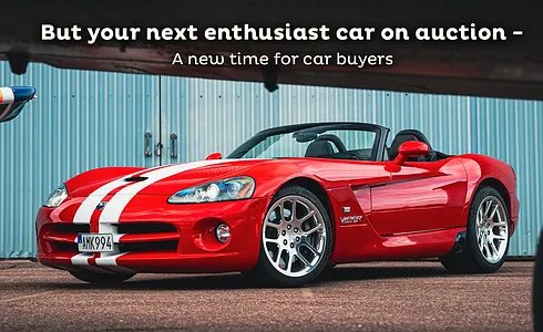 Buy your next enthusiast car at auction - A new era for car buyers