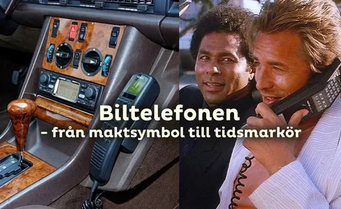 Biltelefonen – från maktsymbol till tidsmarkör