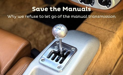 Save the Manuals – Why we refuse to let go of the manual transmission