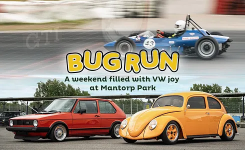 Bug Run 2026 –a weekend filled with VW joy at Mantorp Park